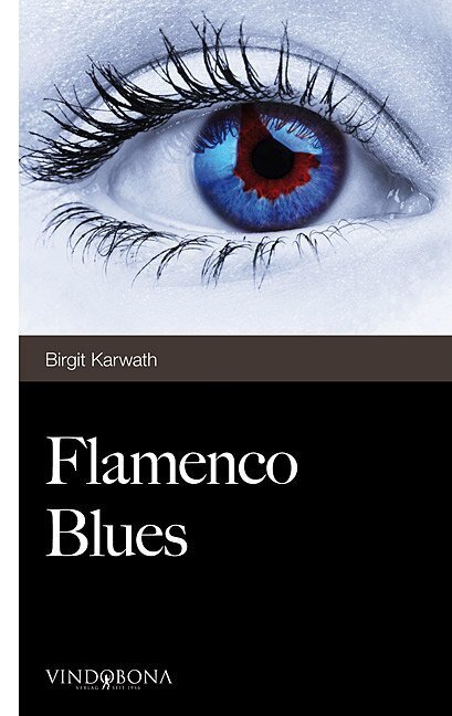 Cover: 9783850404419 | Flamenco Blues | Birgit Karwath | Taschenbuch | 264 S. | Deutsch