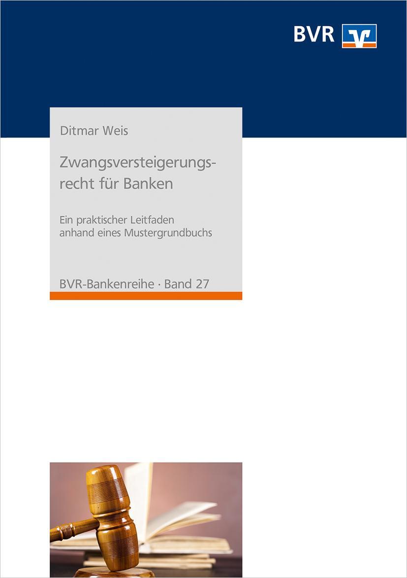 Cover: 9783871512827 | Zwangsversteigerungsrecht für Banken | Ditmar Weis | Taschenbuch