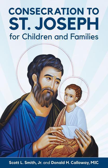 Cover: 9781596145641 | Consecration to St. Joseph for Children and Families | Jr | Buch