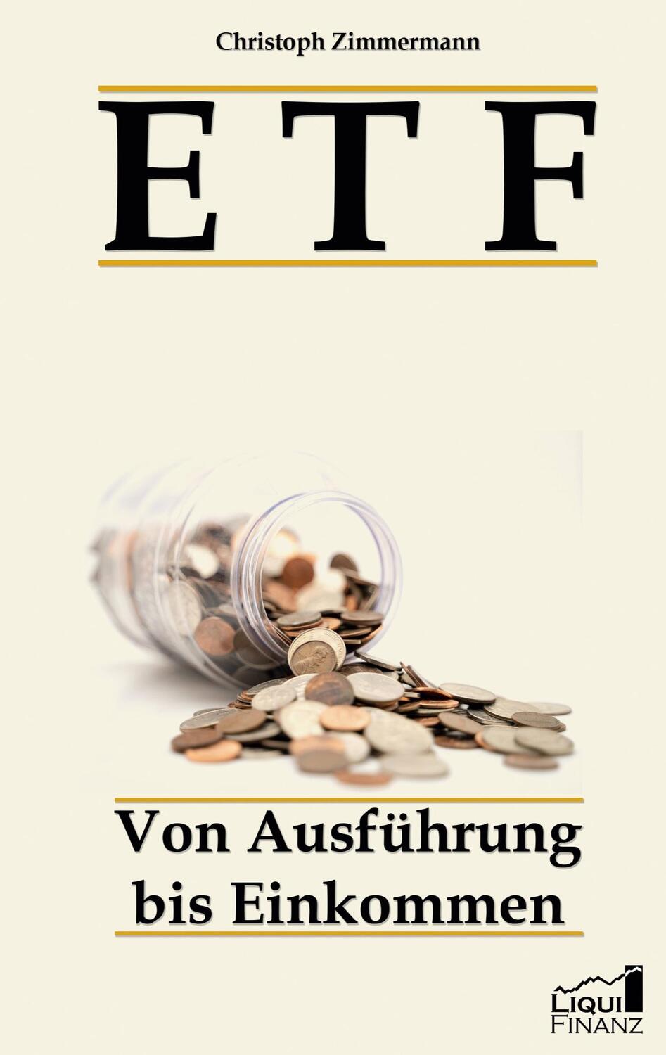 Cover: 9783750409910 | ETF | Von Ausführung bis Einkommen | Christoph Zimmermann | Buch