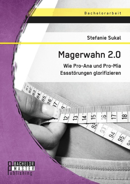 Cover: 9783958204232 | Magerwahn 2.0: Wie Pro-Ana und Pro-Mia Essstörungen glorifizieren