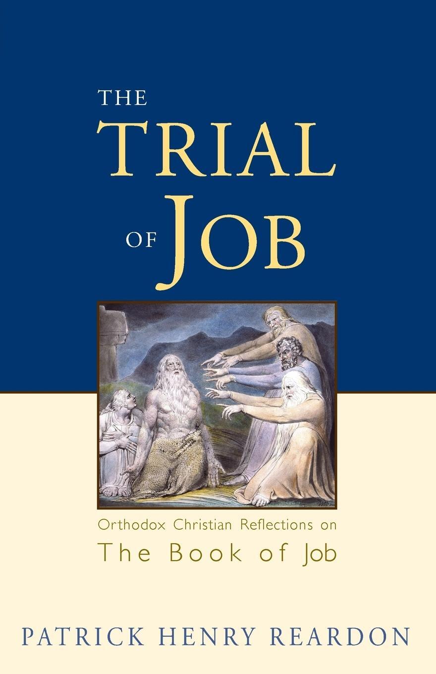 Cover: 9781888212723 | Trial of Job | Orthodox Christian Reflections on the Book of Job