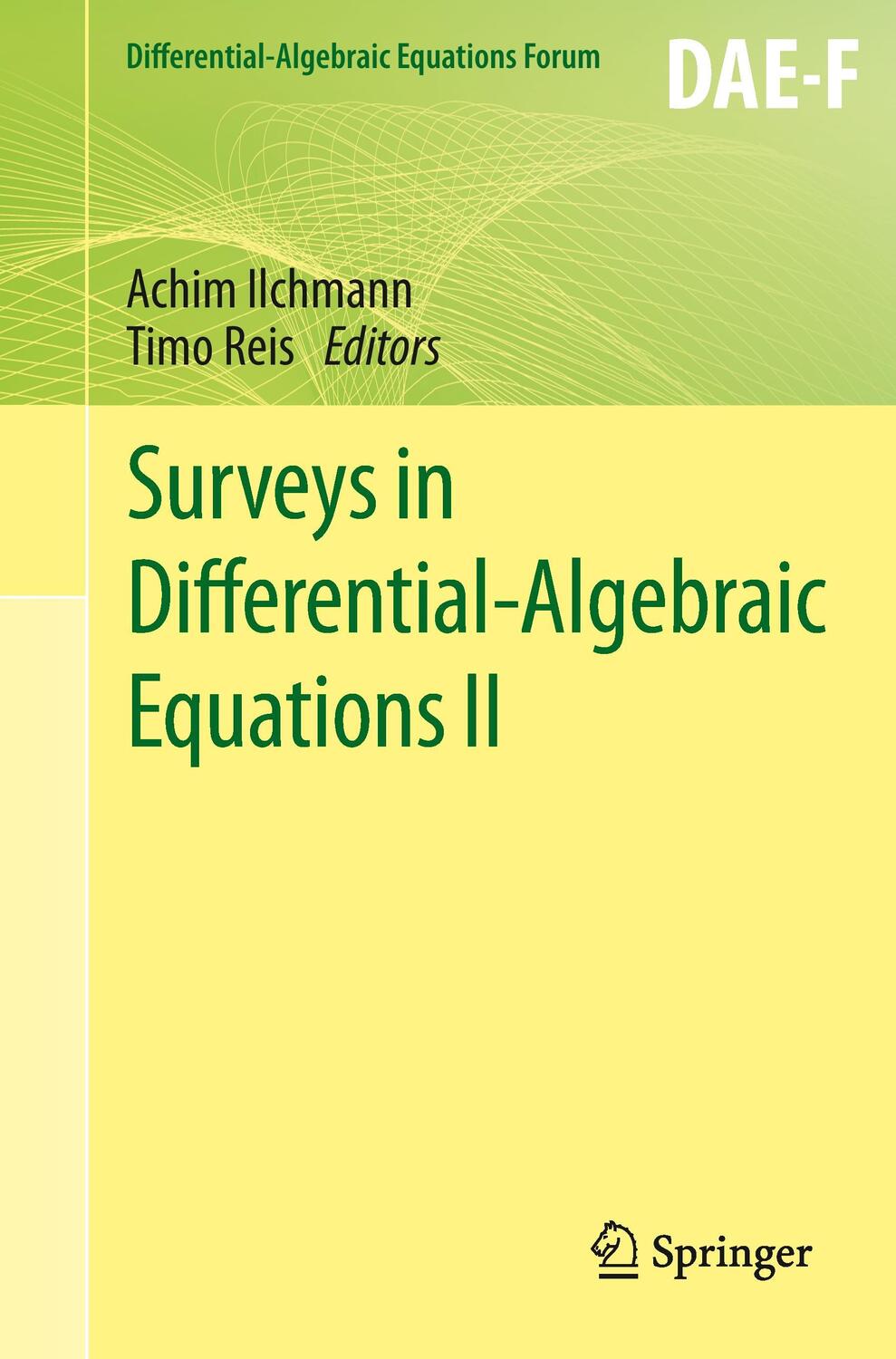 Cover: 9783319110493 | Surveys in Differential-Algebraic Equations II | Timo Reis (u. a.)