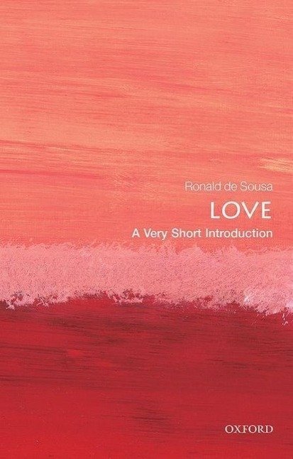 Cover: 9780199663842 | Love: A Very Short Introduction | Ronald de Sousa | Taschenbuch | 2015
