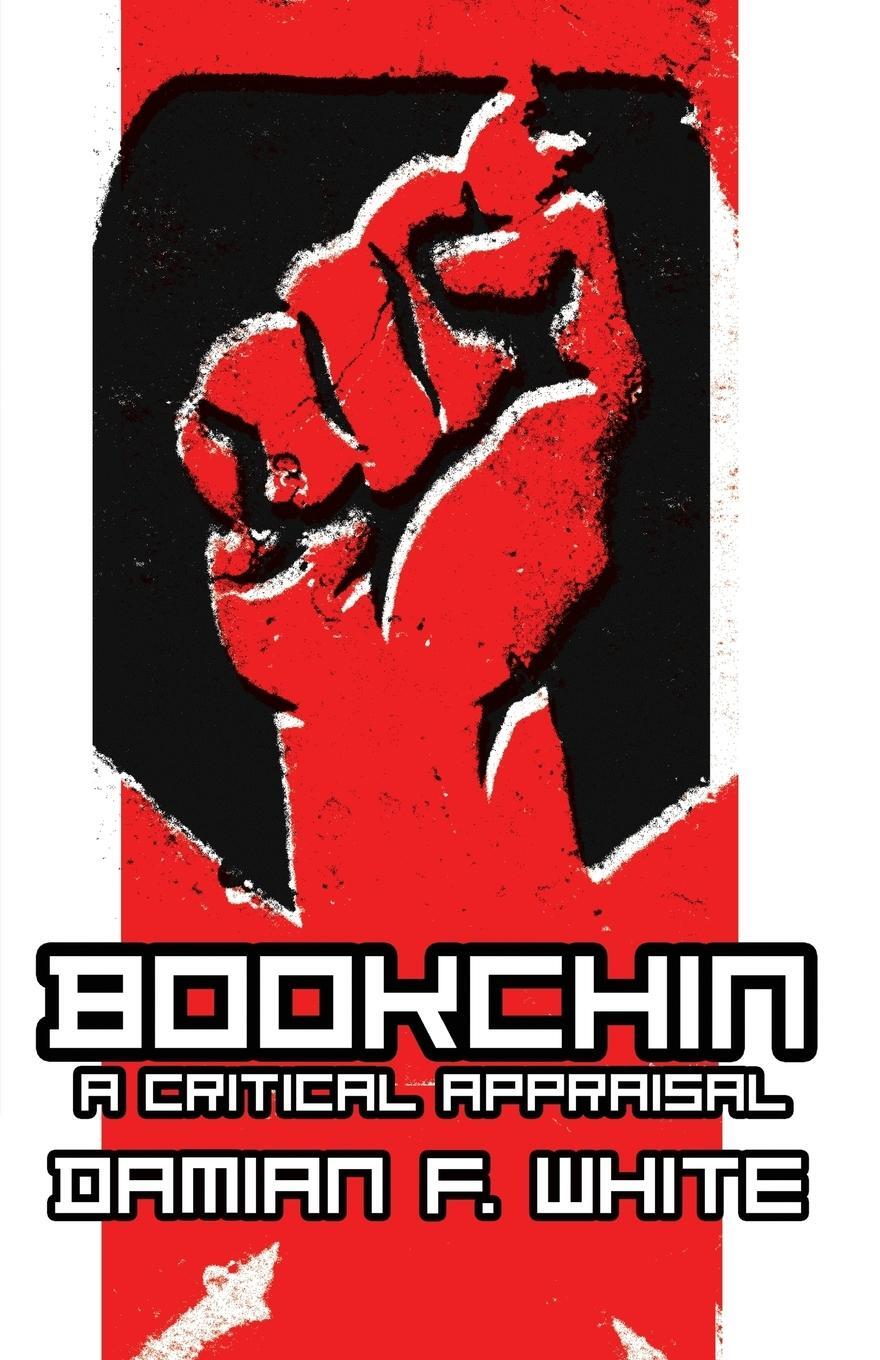 Cover: 9780745319643 | Bookchin | A Critical Appraisal | Damian F. White | Taschenbuch | 2008