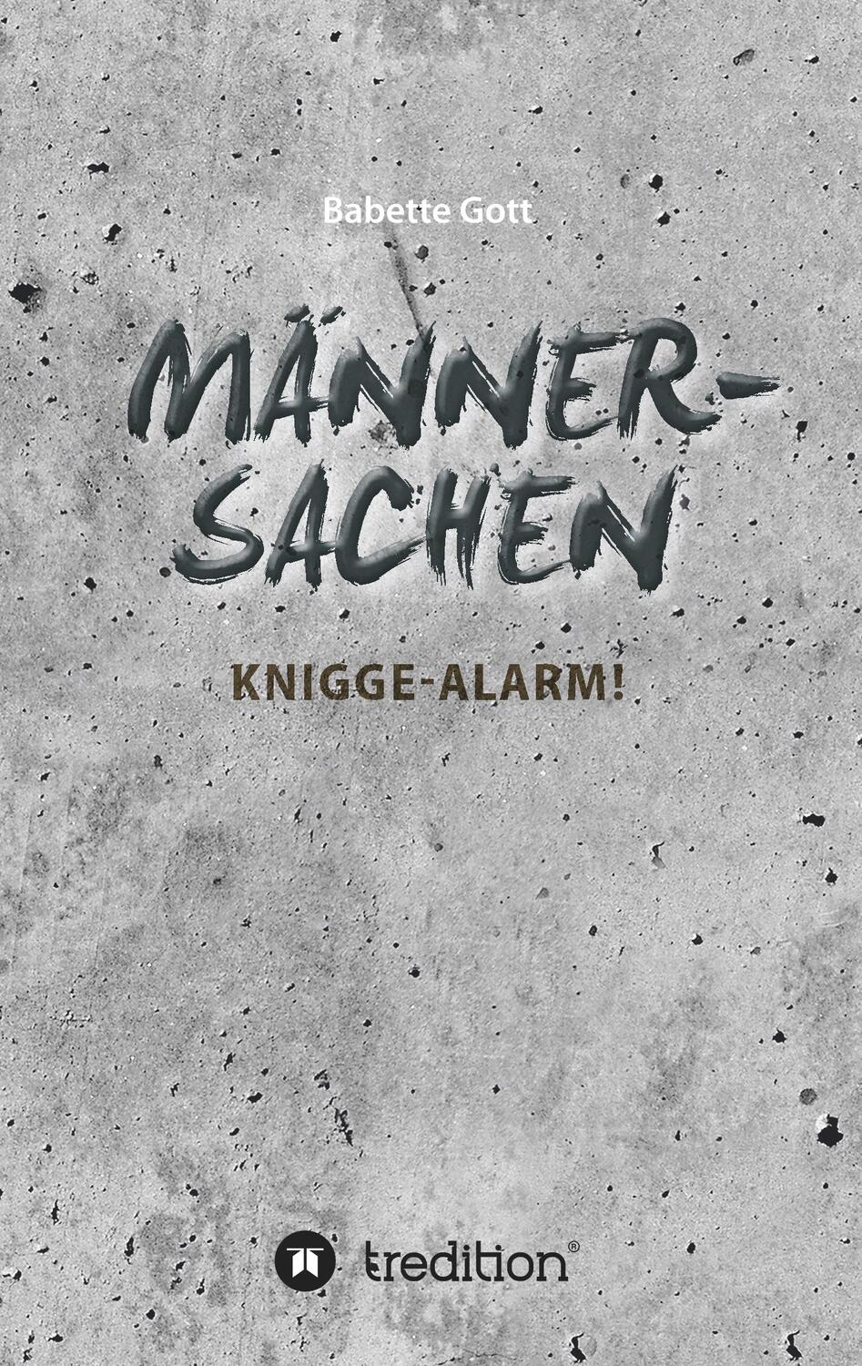 Cover: 9783743978508 | Männersachen | Knigge-Alarm | Babette Gott | Taschenbuch | Paperback