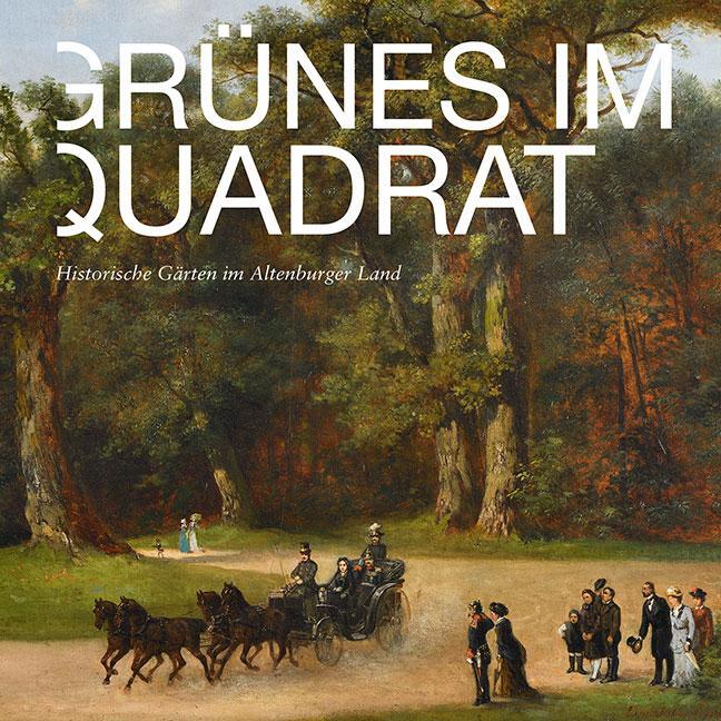 Cover: 9783954986088 | Grünes im Quadrat | Historische Gärten im Altenburger Land | Krischke