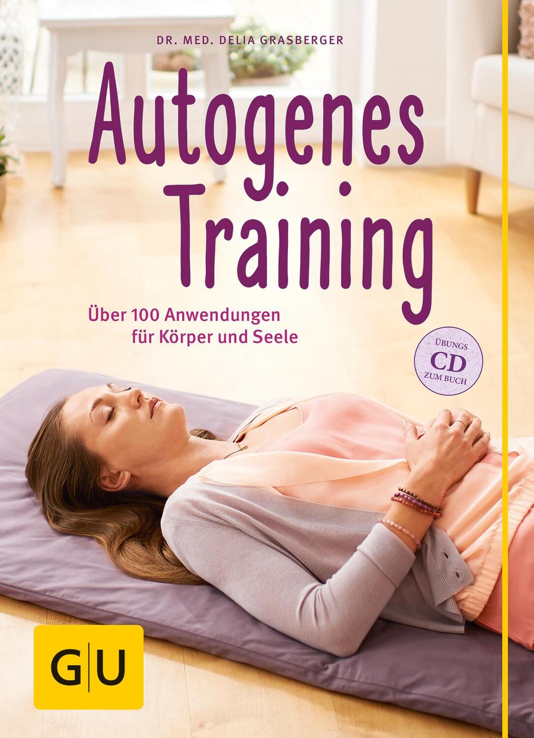 Cover: 9783833834141 | Autogenes Training (mit CD) | Delia Grasberger | Buch | 208 S. | 2014
