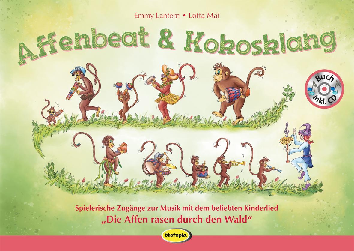 Cover: 9783867024006 | Affenbeat und Kokosklang (Buch inkl. CD) | Lotta Mai (u. a.) | Buch