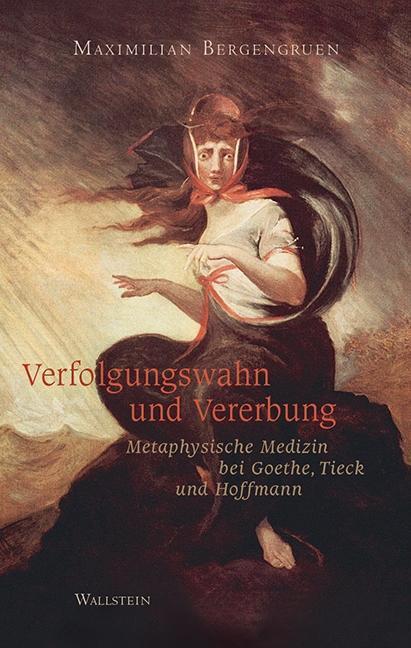 Cover: 9783835331846 | Verfolgungswahn und Vererbung | Maximilian Bergengruen | Buch | 351 S.