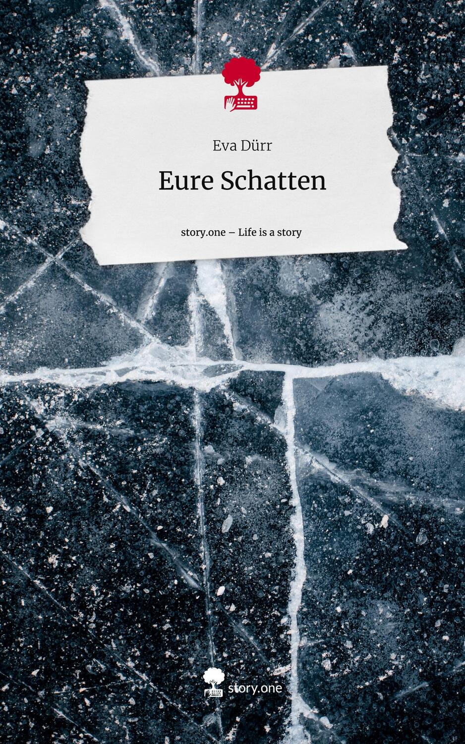 Cover: 9783711523563 | Eure Schatten. Life is a Story - story.one | Eva Dürr | Buch | 80 S.