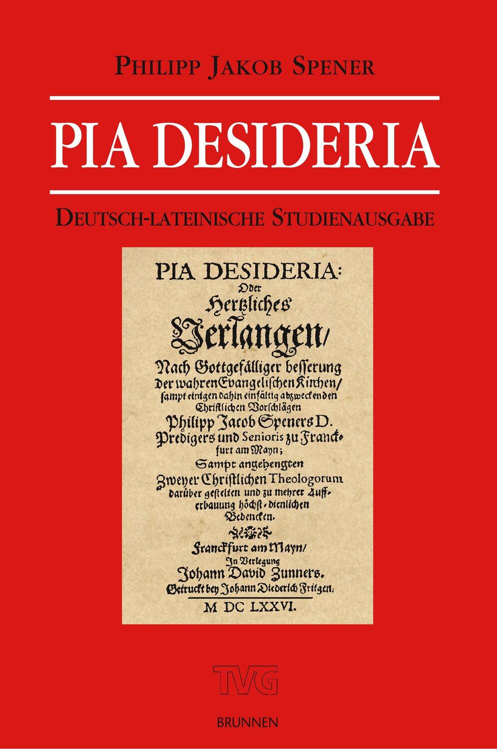 Cover: 9783765594069 | Pia Desideria | Philipp Jakob Spener | Taschenbuch | Paperback | 2005