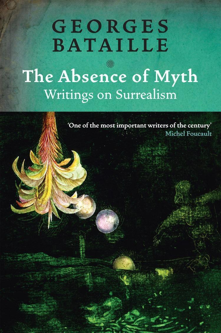 Cover: 9781844675609 | The Absence of Myth: Writings on Surrealism | Georges Bataille | Buch