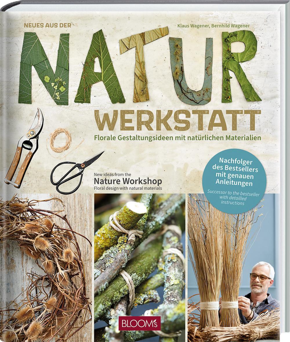 Cover: 9783965630918 | Neues aus der Naturwerkstatt | Klaus Wagener (u. a.) | Buch | 144 S.