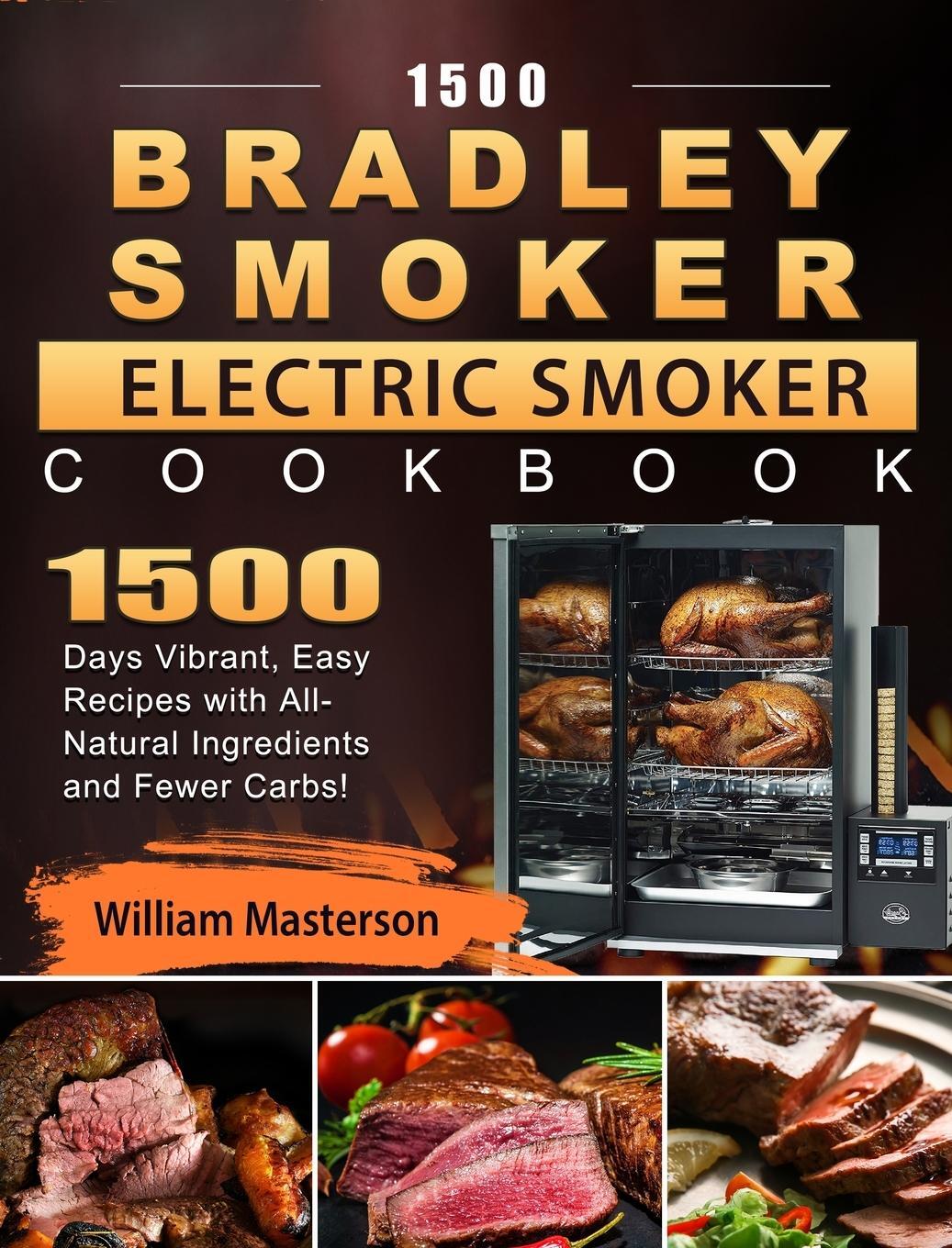 Cover: 9781803670270 | 1500 Bradley Smoker Electric Smoker Cookbook | William Masterson