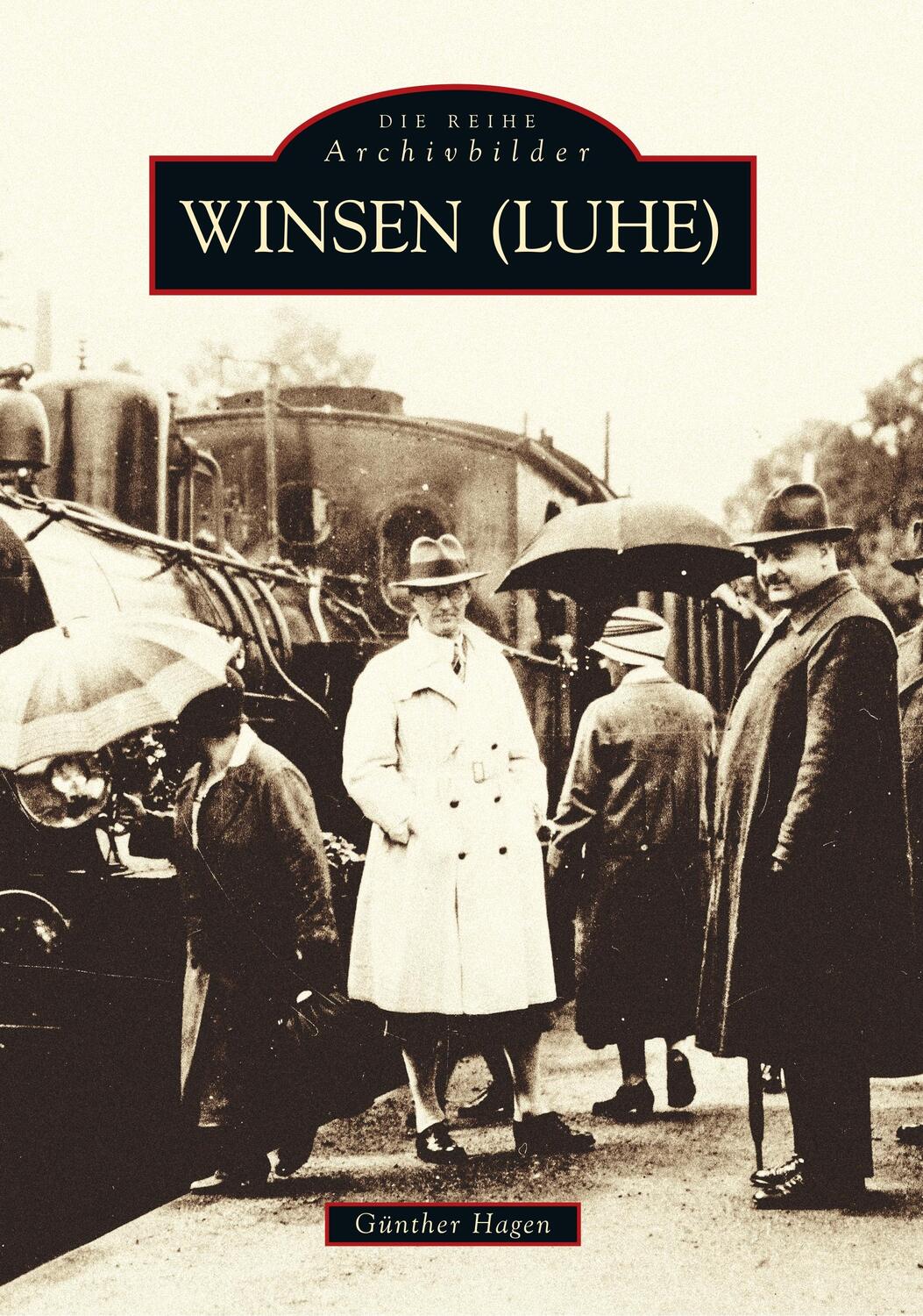 Cover: 9783897021686 | Winsen (Luhe) | Günther Hagen | Taschenbuch | Sutton Verlag GmbH