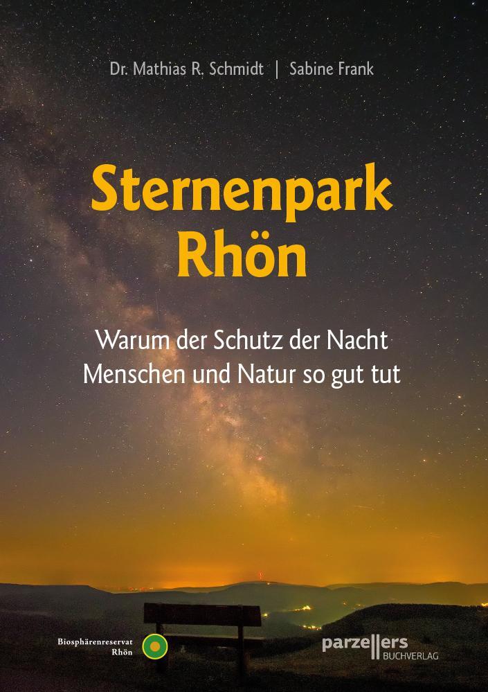 Cover: 9783790004991 | Der Sternenpark Rhön | Sabine Frank (u. a.) | Taschenbuch | Deutsch