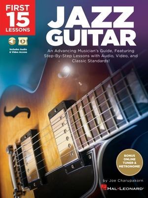 Cover: 9781540037961 | First 15 Lessons - Jazz Guitar: An Advancing Musician's Guide,...