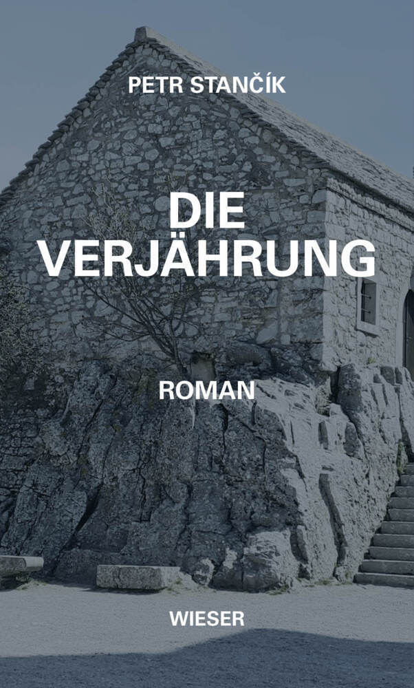Cover: 9783990295519 | Die Verjährung | Petr Stancík | Buch | Mit Lesebändchen | 400 S.
