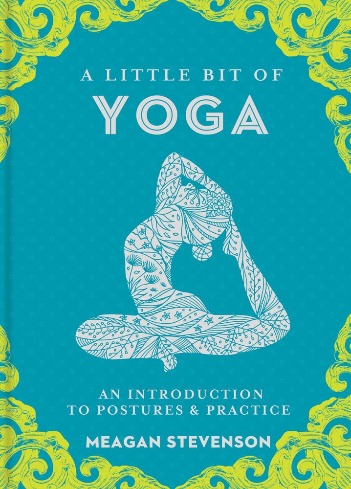 Cover: 9781454932260 | A Little Bit of Yoga | An Introduction to Postures &amp; Practice | Buch