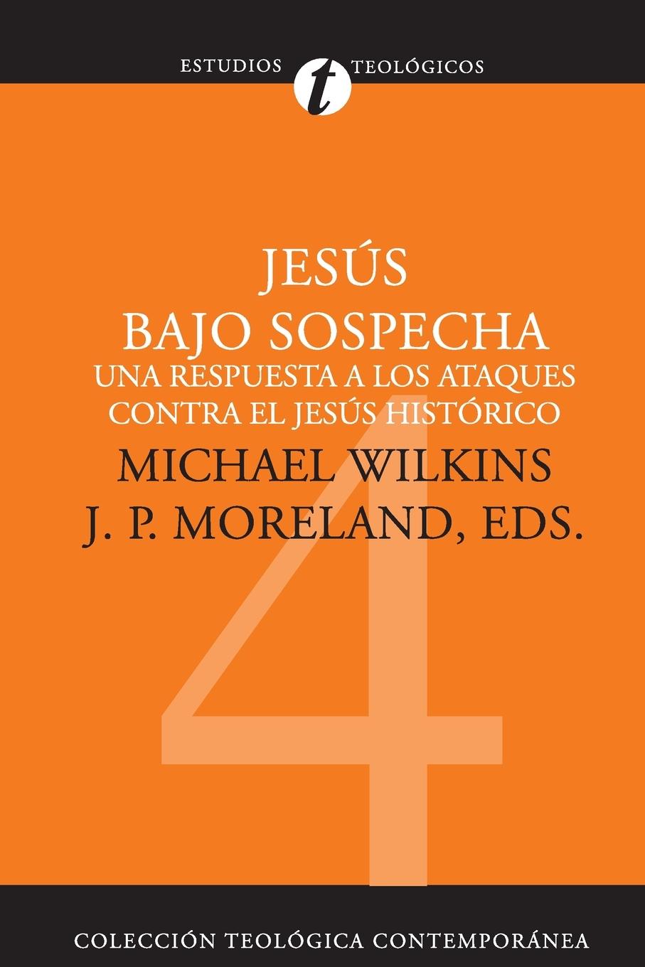 Cover: 9788482673165 | Jesus Bajo Sospecha | Michael J. Wilkins (u. a.) | Taschenbuch | 2008