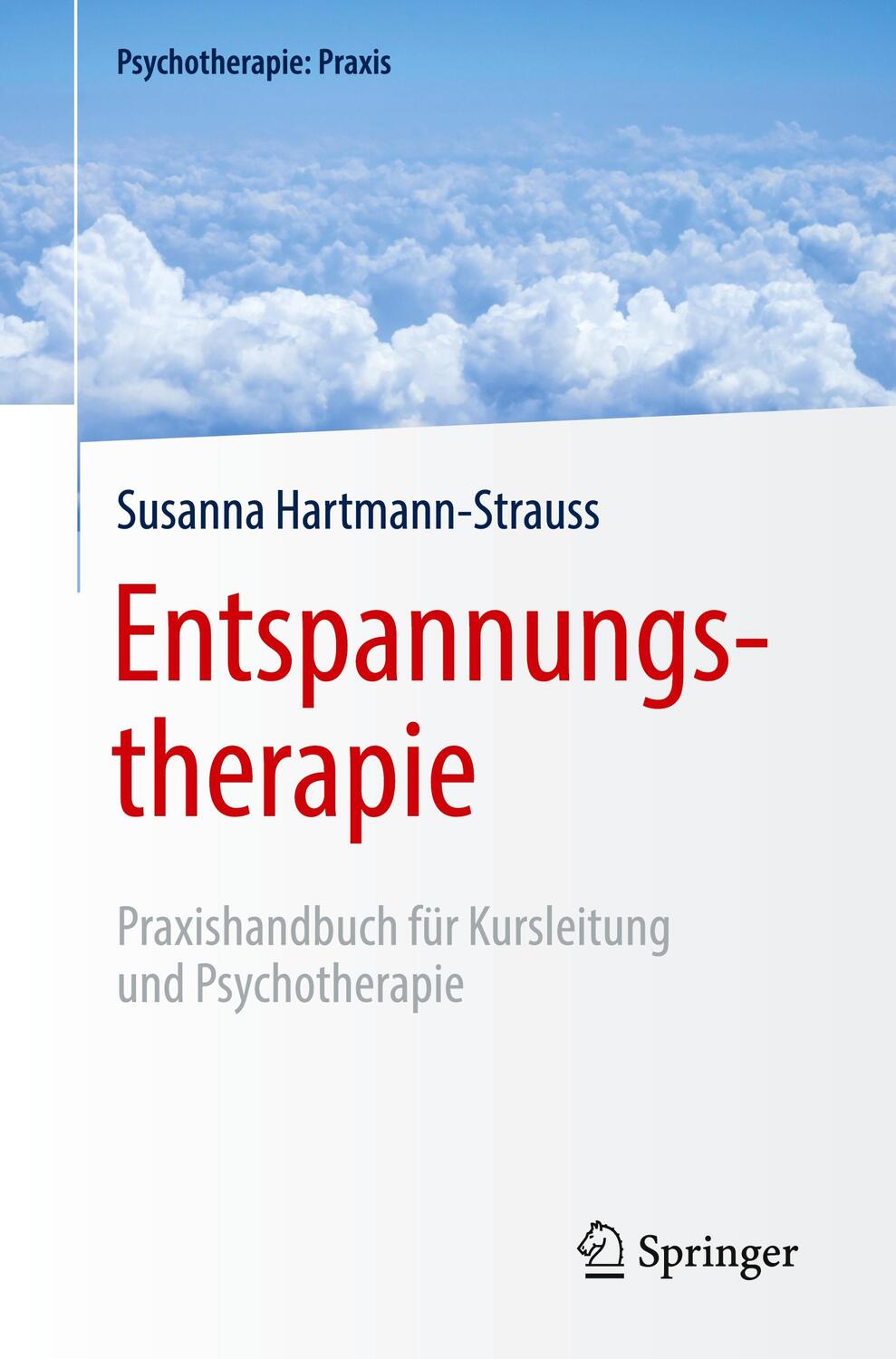 Cover: 9783662603109 | Entspannungstherapie | Susanna Hartmann-Strauss | Taschenbuch | XI
