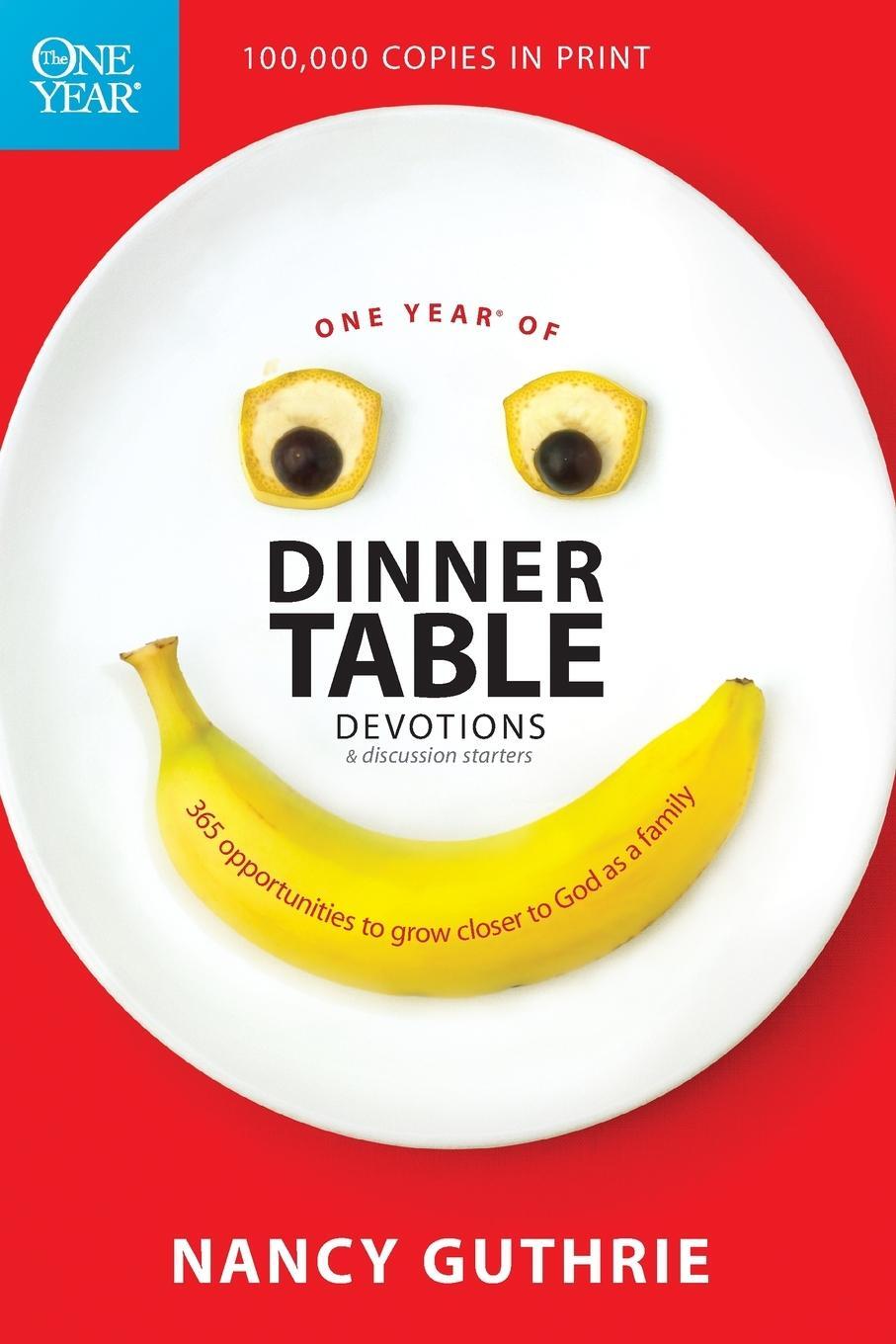 Cover: 9781414318950 | One Year of Dinner Table Devotions &amp; Discussion Starters | Guthrie