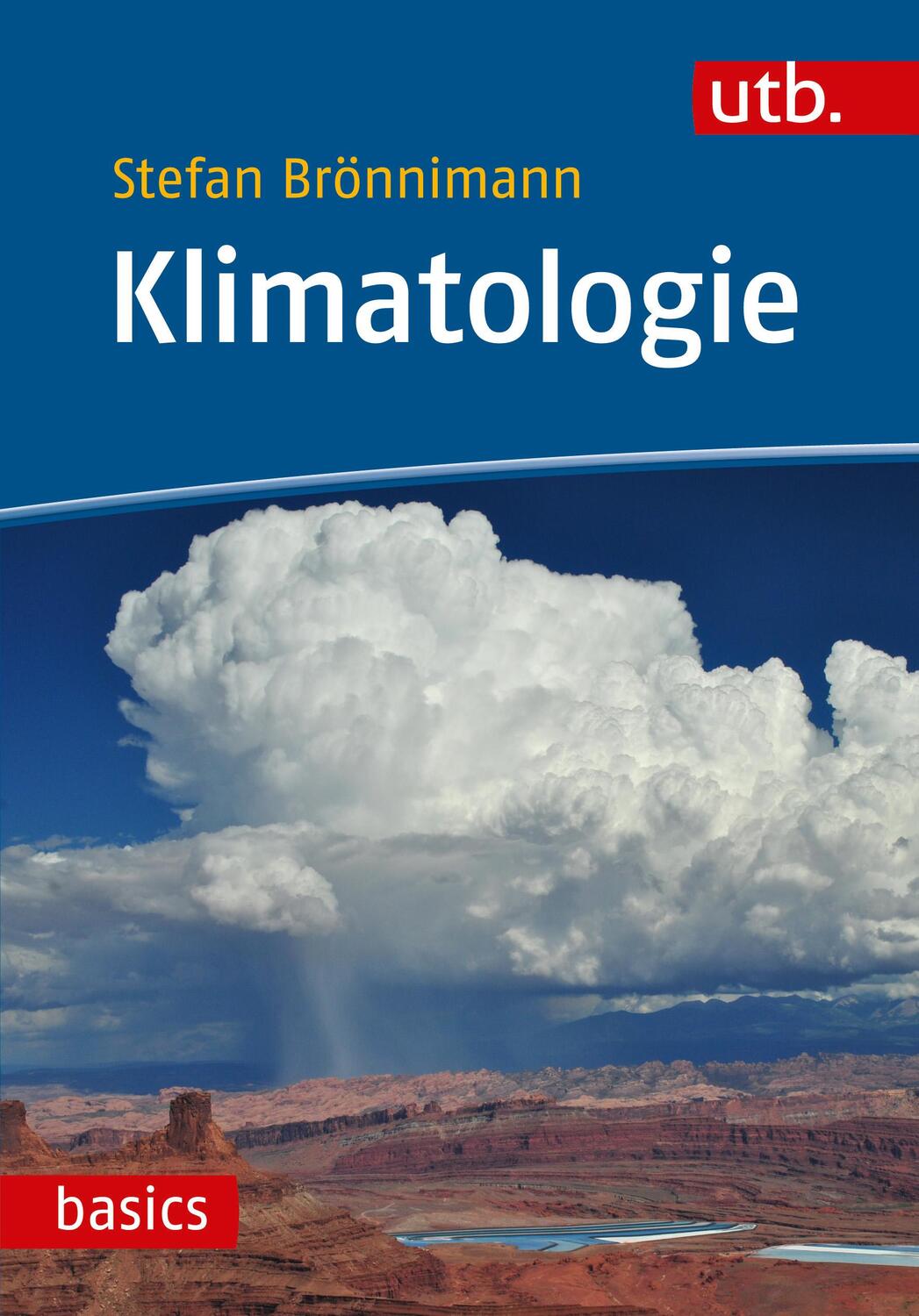Cover: 9783825248192 | Klimatologie | Stefan Brönnimann | Taschenbuch | UTB basics | 320 S.