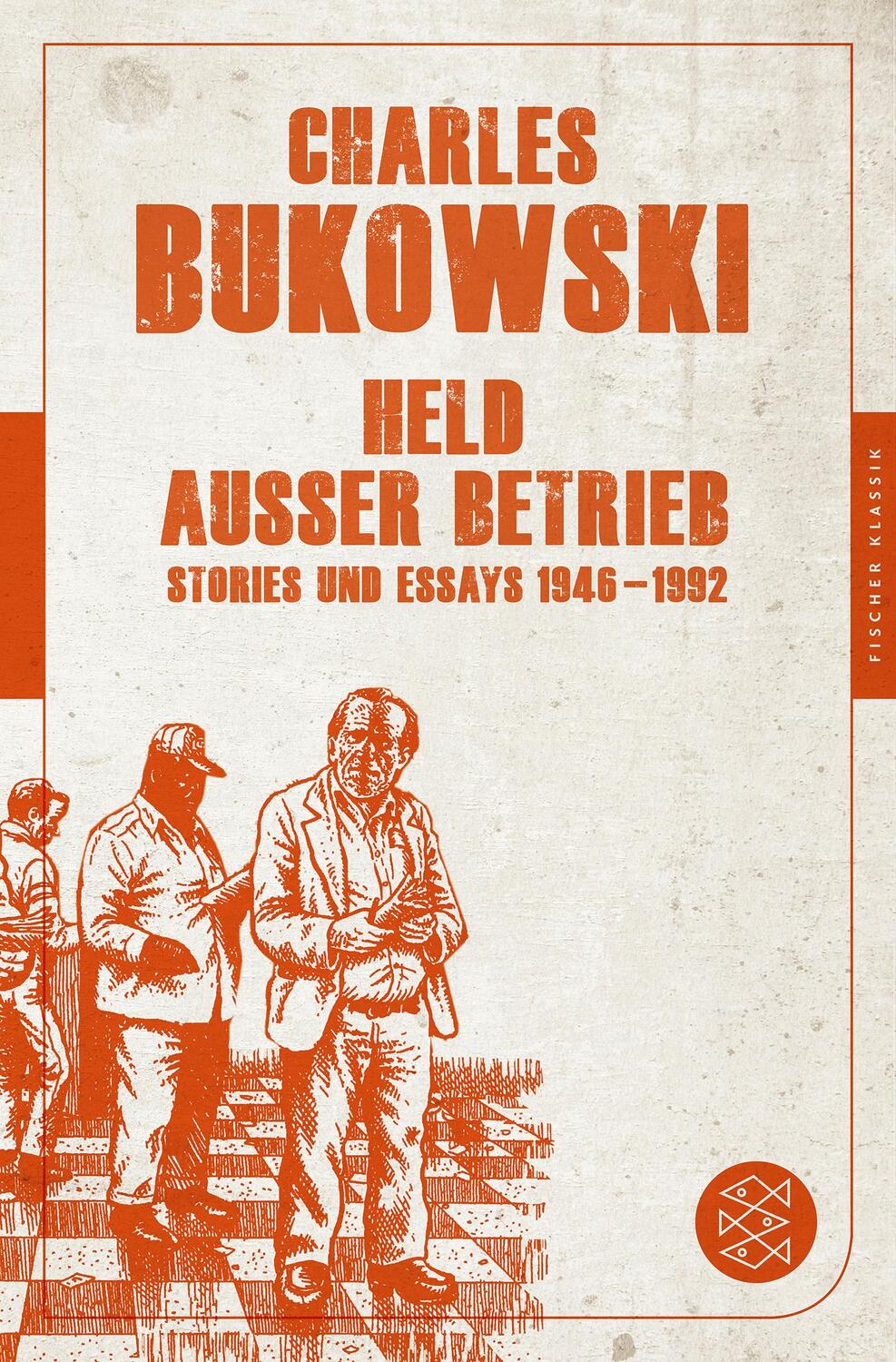 Cover: 9783596905232 | Held außer Betrieb | Stories und Essays 1946 - 1992 | Charles Bukowski