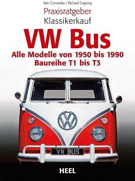 Cover: 9783868526011 | VW Bus | Alle Modelle von 1950 bis 1990 - Baureihe T1 bis T3 | Buch