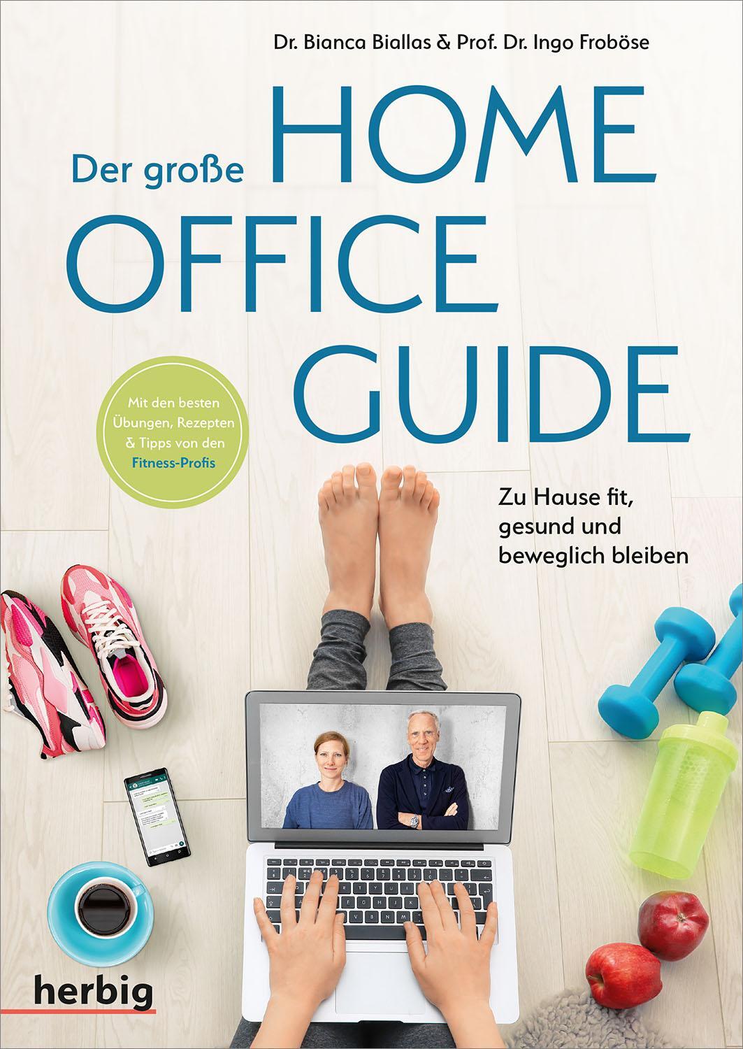 Cover: 9783968590301 | Der große Homeoffice Guide | Ingo Froböse (u. a.) | Taschenbuch | 2022