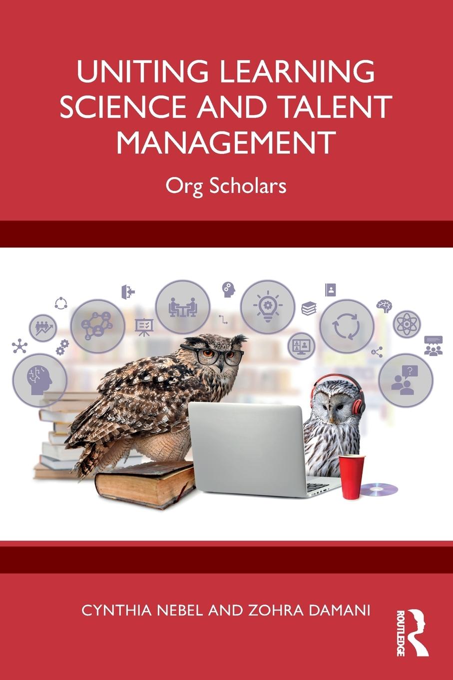 Cover: 9781032711560 | Uniting Learning Science and Talent Management | Org Scholars | Buch