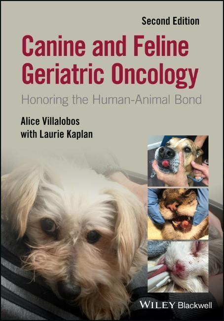Cover: 9781119290391 | Canine and Feline Geriatric Oncology | Honoring the Human-Animal Bond