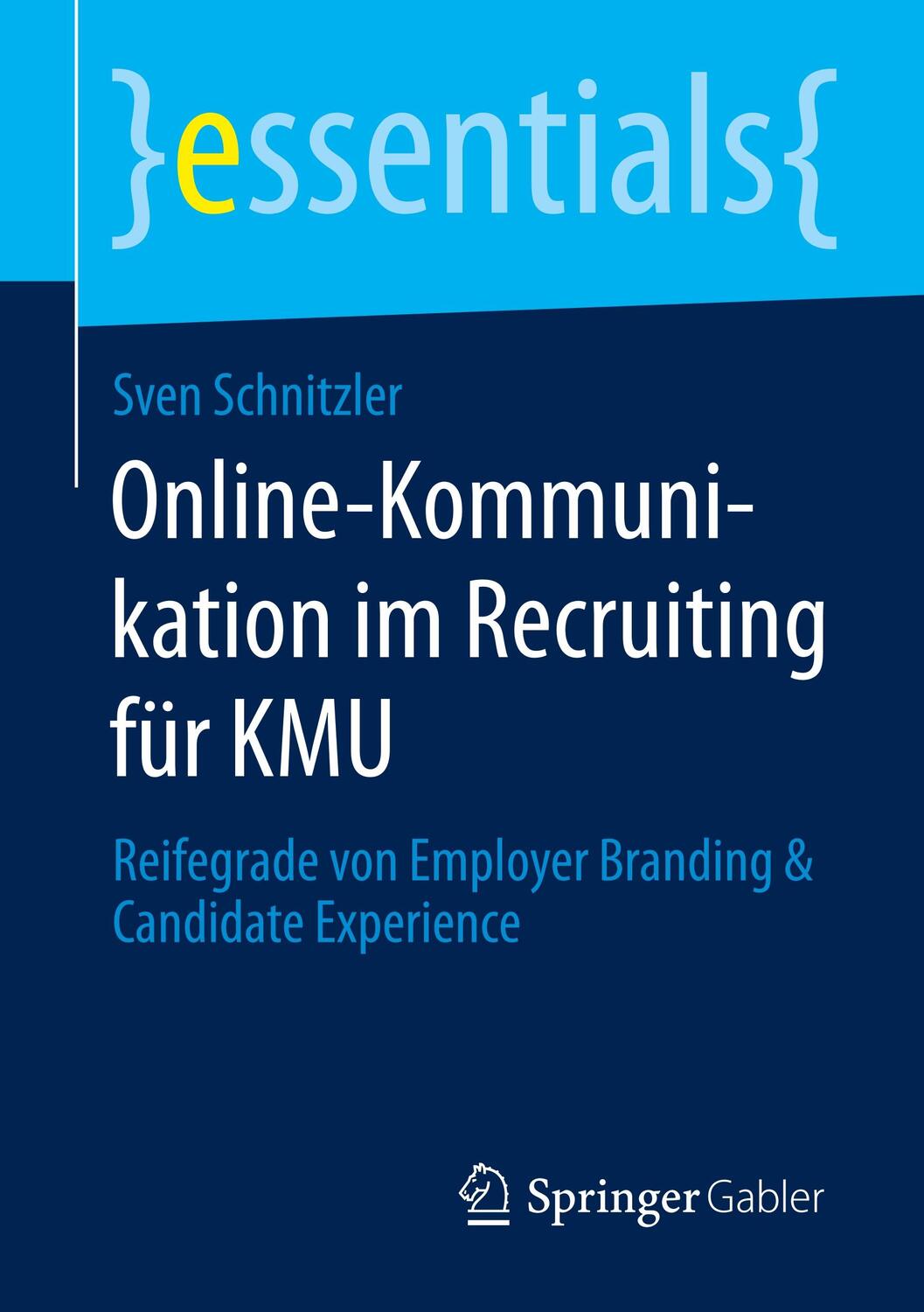 Cover: 9783658299767 | Online-Kommunikation im Recruiting für KMU | Sven Schnitzler | Buch