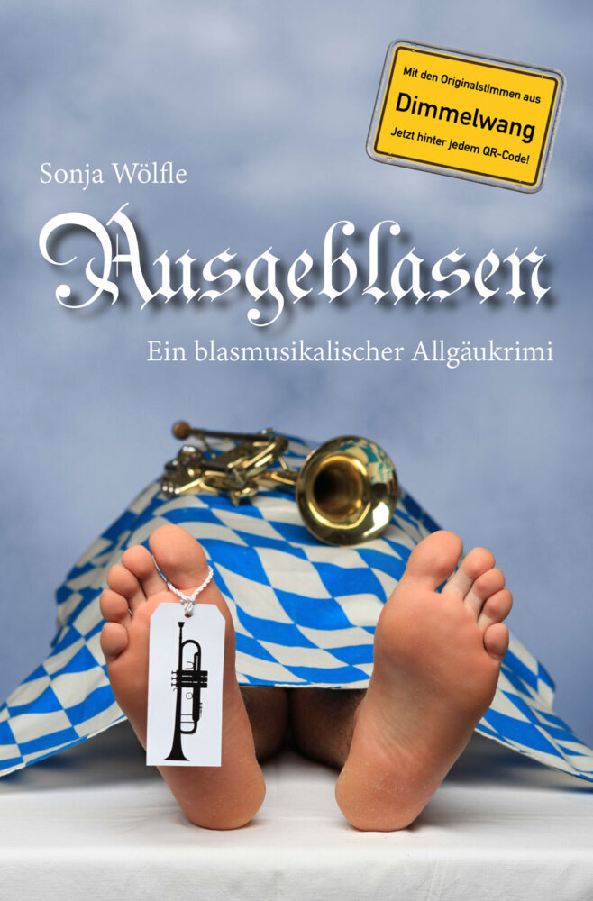 Cover: 9783943037265 | Ausgeblasen | Ein blasmusikalischer Allgäukrimi. Inkl. QR-Codes | Buch