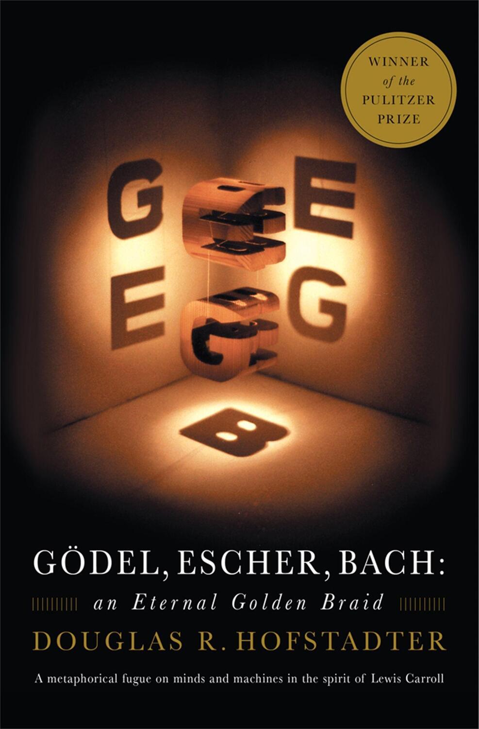 Cover: 9780465026562 | Gödel, Escher, Bach. | An Eternal Golden Braid | Douglas R. Hofstadter