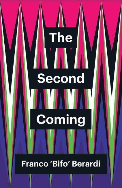 Cover: 9781509534845 | The Second Coming | Franco Berardi | Taschenbuch | Theory Redux | 2019