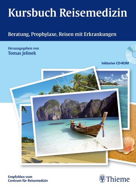 Cover: 9783131508515 | Kursbuch Reisemedizin | Beratung, Prophylaxe, Reisen mit Erkrankungen