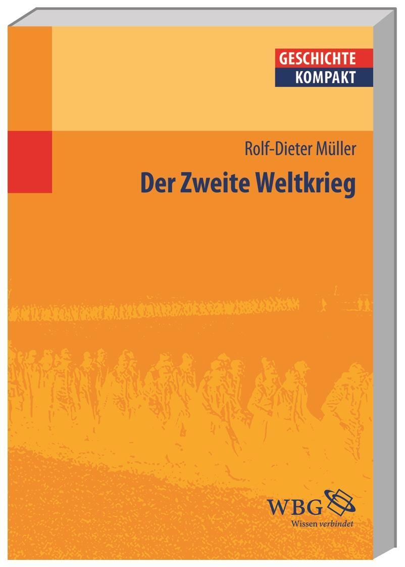 Cover: 9783534266463 | Der Zweite Weltkrieg | Rolf-Dieter Müller | Taschenbuch | Deutsch