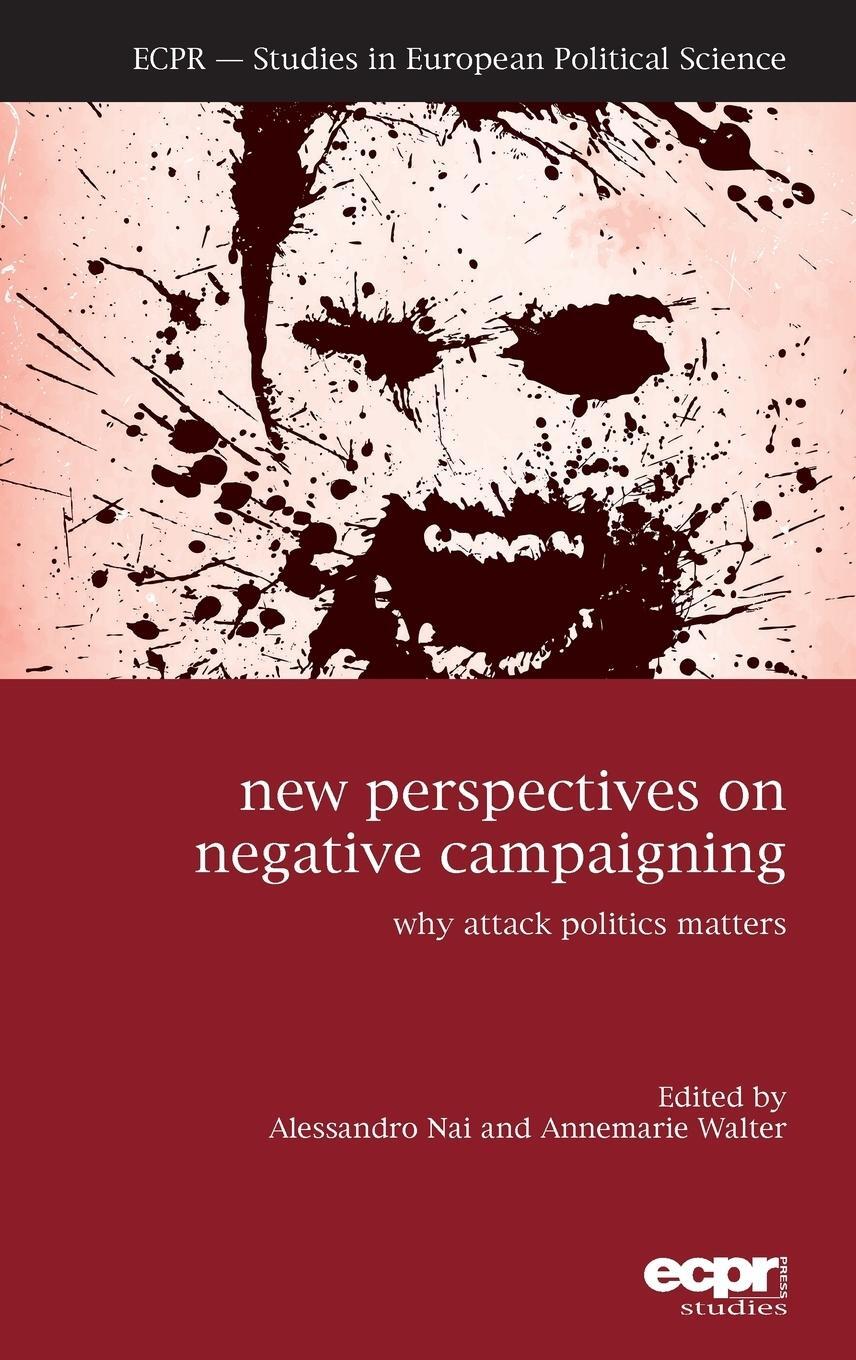 Cover: 9781785521287 | New Perspectives on Negative Campaigning | Why Attack Politics Matters