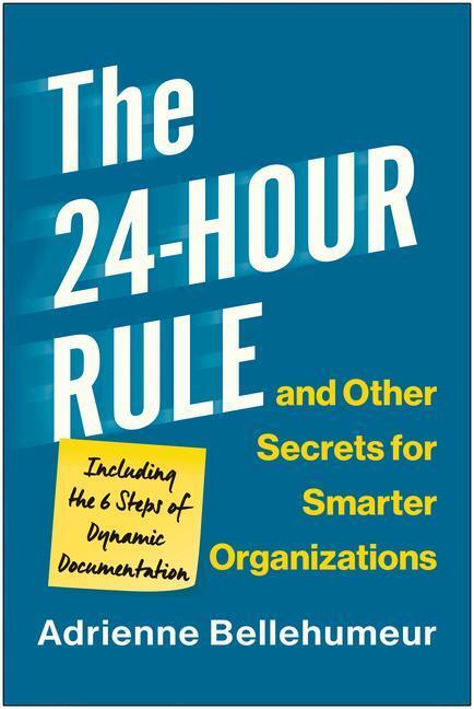 Cover: 9781637742839 | The 24-Hour Rule and Other Secrets for Smarter Organizations | Buch