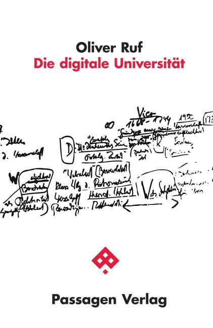 Cover: 9783709204597 | Die digitale Universität | Oliver Ruf | Buch | Passagen Philosophie