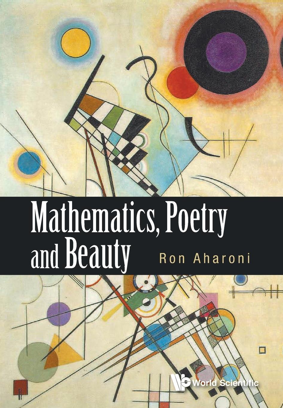Cover: 9789814602945 | MATHEMATICS, POETRY AND BEAUTY | Ron Aharoni | Taschenbuch | Paperback