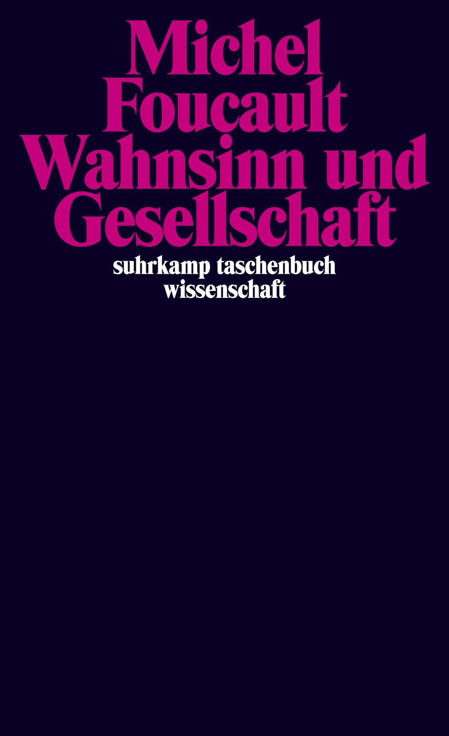 Cover: 9783518276396 | Wahnsinn und Gesellschaft | Michel Foucault | Taschenbuch | Deutsch