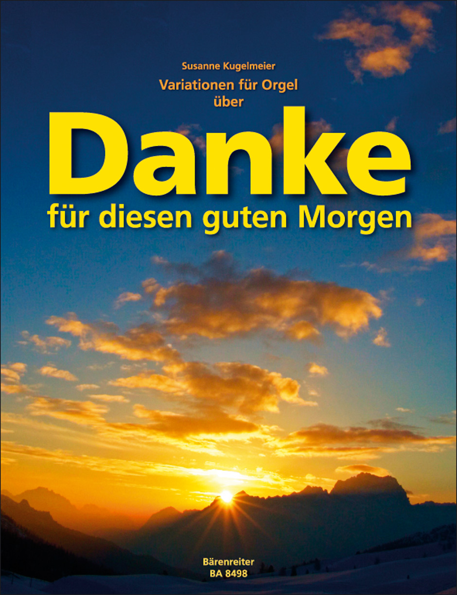 Cover: 9790006533923 | Variationen für Orgel über 'Danke für diesen guten Morgen' | Broschüre