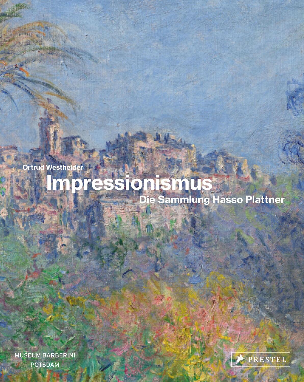 Cover: 9783791377292 | Impressionismus | Die Sammlung Hasso Plattner | Ortrud Westheider