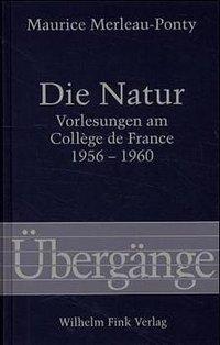 Cover: 9783770533398 | Die Natur | Vorlesungen am College de France 1956-1960, Übergänge 34
