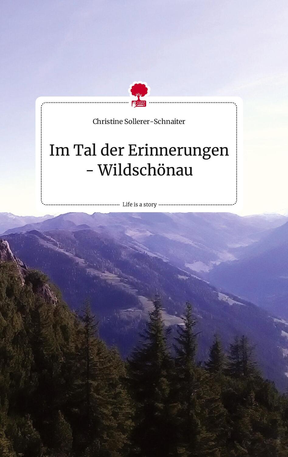 Cover: 9783710819179 | Im Tal der Erinnerungen - Wildschönau. Life is a Story - story.one