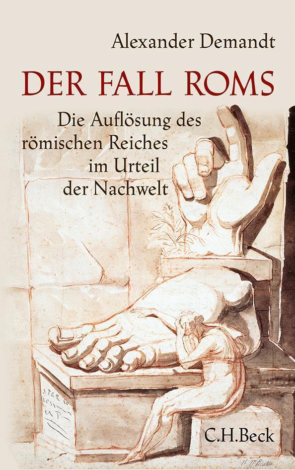 Cover: 9783406660535 | Der Fall Roms | Alexander Demandt | Buch | 718 S. | Deutsch | 2014