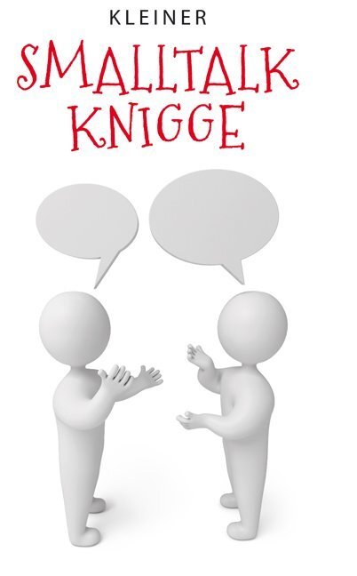 Cover: 9783897985711 | Kleiner Smalltalk-Knigge | Katharina Kleinschmidt | Buch | 2019